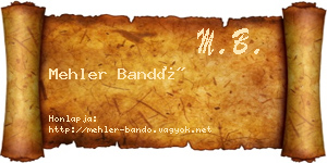 Mehler Bandó névjegykártya